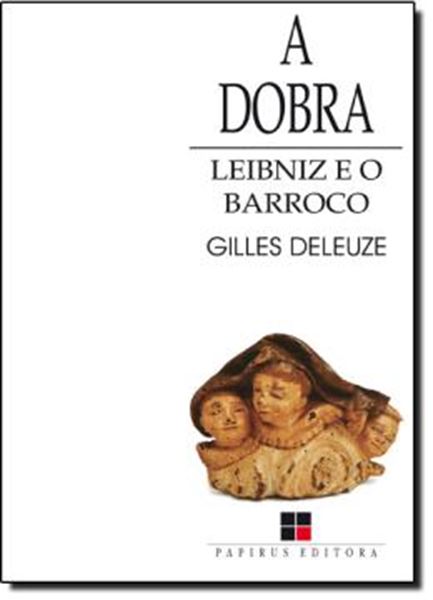Picture of A DOBRA - LEIBNIZ E O BARROCO - 6ª ED