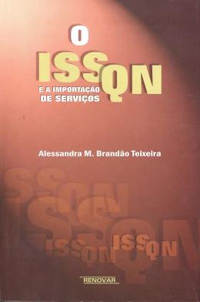 Picture of ISSQN E A IMPORTACAO DE SERVICOS, O