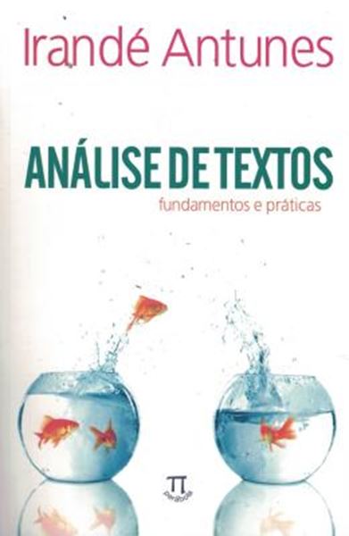 Picture of ANALISE DE TEXTOS - FUNDAMENTOS E PRATICAS 