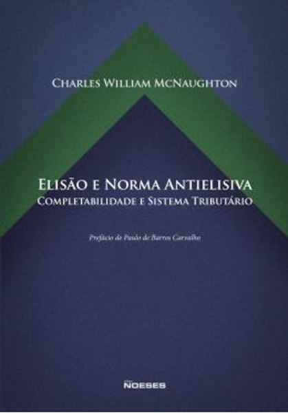 Picture of ELISAO E NORMA ANTIELISIVA - COMPLETABILIDADE E SISTEMA TRIBUTARIO