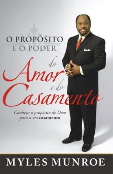 Picture of PROPOSITO E O PODER DO AMOR E DO CASAMENTO , O