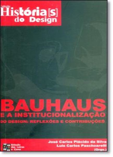 Picture of BAUHAUS E A INSTITUCIONALIZAÇÃO DO DESIGN - REFLEXÕES E CONTRIBUIÇÕES