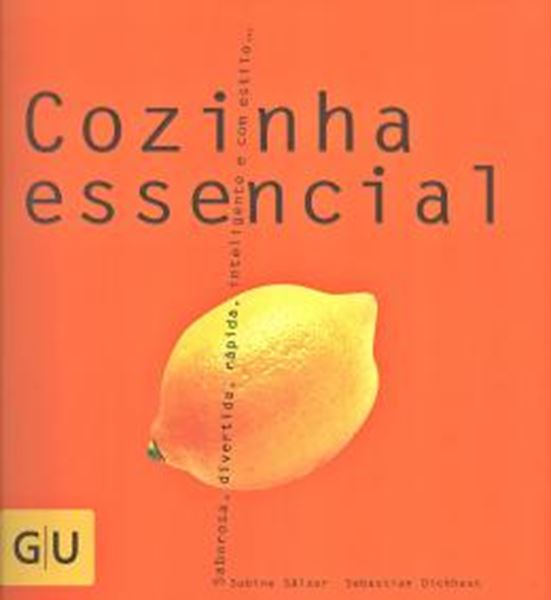Picture of COZINHA ESSENCIAL - SABOROSA, DIVERTIDA, RAPIDA, INTELIGENTE E  COM ESTILO...