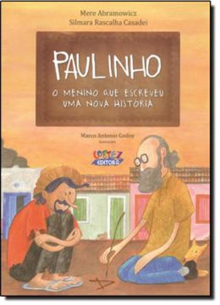 Picture of PAULINHO, O MENINO QUE ESCREVEU UMA NOVA HISTORIA