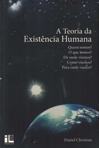 Picture of A TEORIA DA EXISTENCIA HUMANA