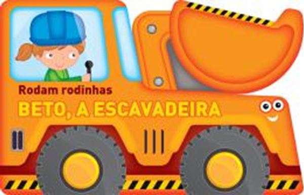 Picture of BETO, A ESCAVADEIRA - RODAM RODINHAS