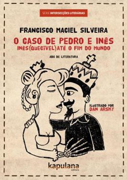 Picture of CASO DE PEDRO E INES, O - INESQUECIVEL ATE O FIM DO MUNDO
