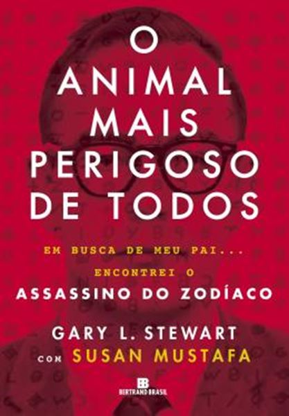 Picture of ANIMAL MAIS PERIGOSO DE TODOS, O