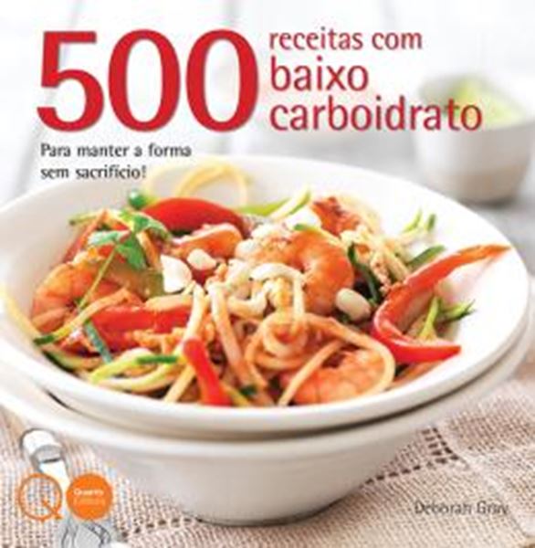 Picture of 500 RECEITAS COM BAIXO CARBOIDRATO