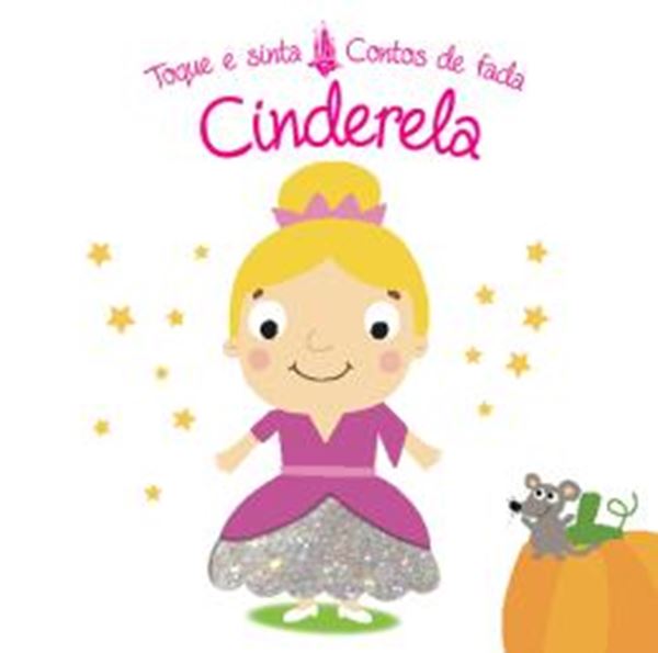 Picture of CINDERELA - TOQUE E SINTA CONTOS DE FADA