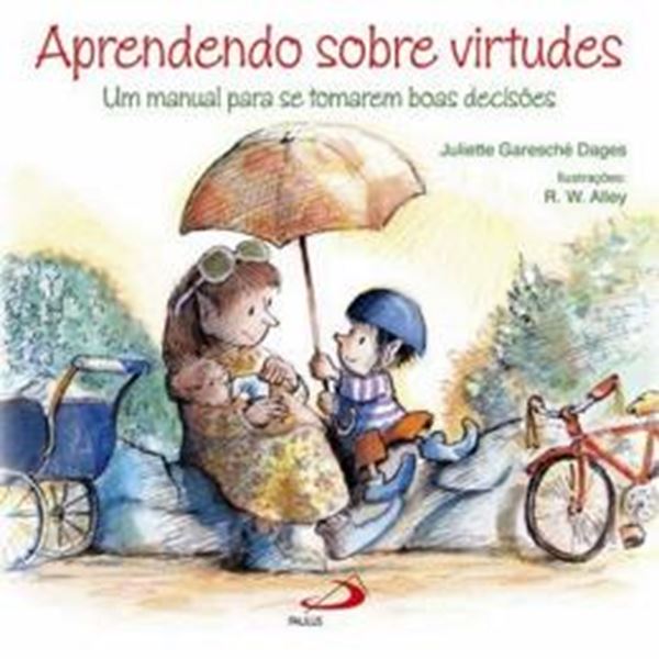 Picture of APRENDENDO SOBRE VIRTUDES - UM MANUAL PARA SE TOMAREM BOAS DECISOES
