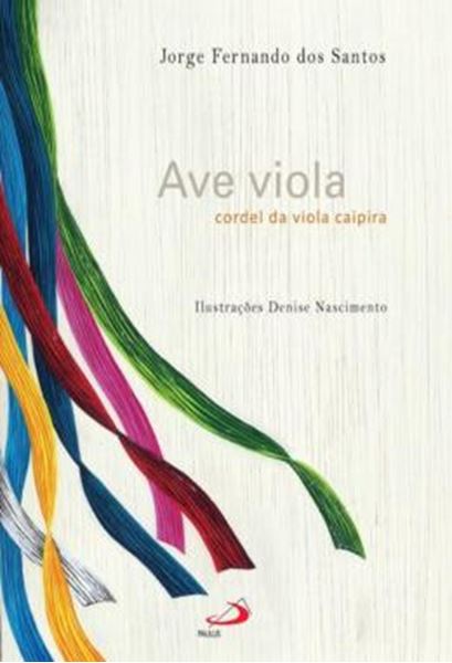 Picture of AVE VIOLA, CORDEL DA VIOLA CAIPIRA