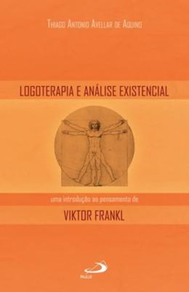 Picture of LOGOTERAPIA E ANALISE EXISTENCIAL - UMA INTRODUCAO AO PENSAMENTO DE VIKTOR FRANKL