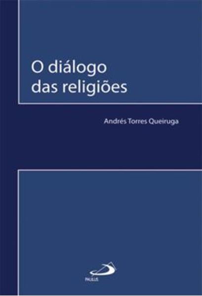 Picture of DIALOGO DAS RELIGIOES, O