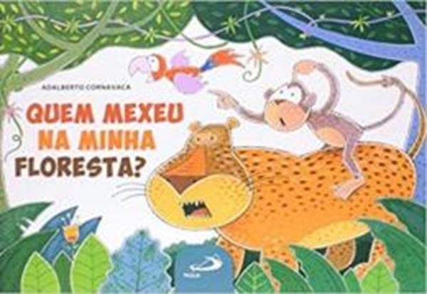 Picture of QUEM MEXEU NA MINHA FLORESTA