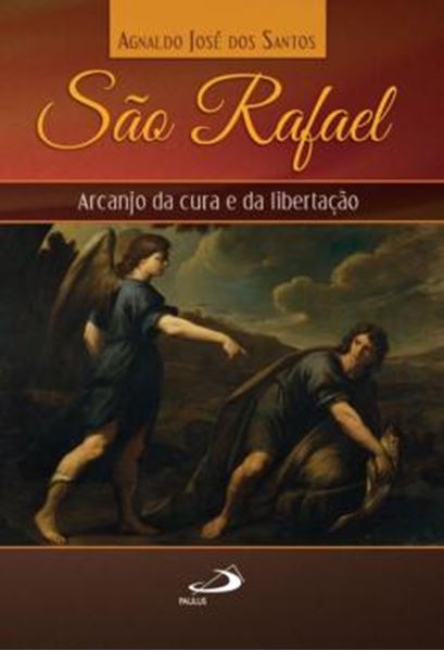 Picture of SAO RAFAEL - ARCANJO DA CURA E DA LIBERTACAO
