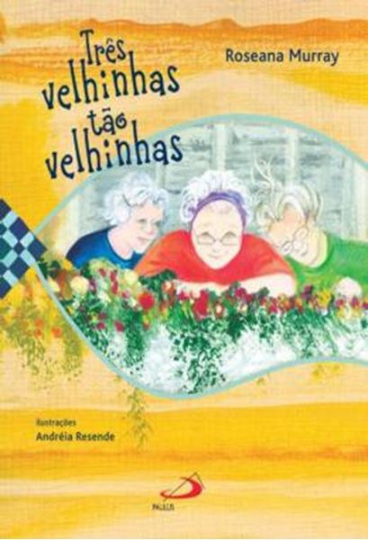 Picture of TRÊS VELHINHAS TÃO VELHINHAS