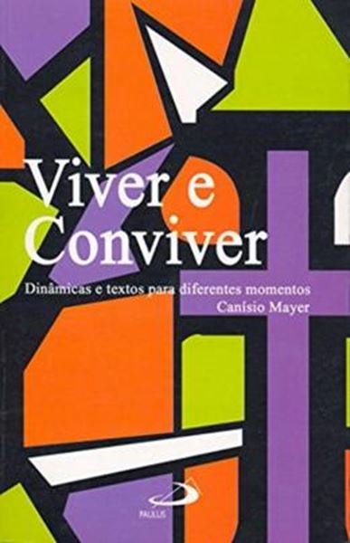 Picture of VIVER E CONVIVER - DINAMICAS E TEXTOS PARA DIFERENTES MOMENTOS - 10ª ED