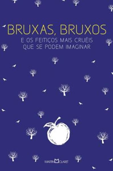 Picture of BRUXAS, BRUXOS E OS FEITICOS MAIS CRUEIS QUE SE PODEM IMAGINAR