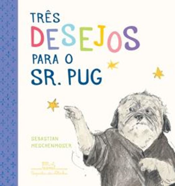Picture of TRES DESEJOS PARA O SR. PUG