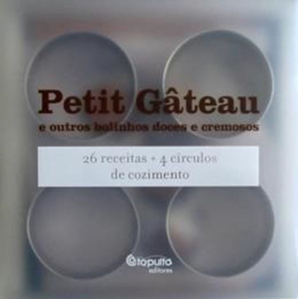 Picture of PETIT GATEAU E OUTROS BOLINHOS DOCES E CREMOSOS