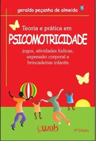 Picture of TEORIA E PRATICA EM PSICOMOTRICIDADE - 8ª ED