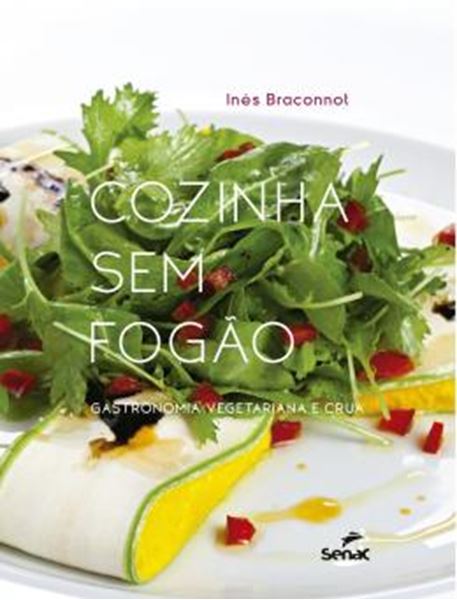 Picture of COZINHA SEM FOGAO - GASTRONOMIA VEGETARIANA E CRUA
