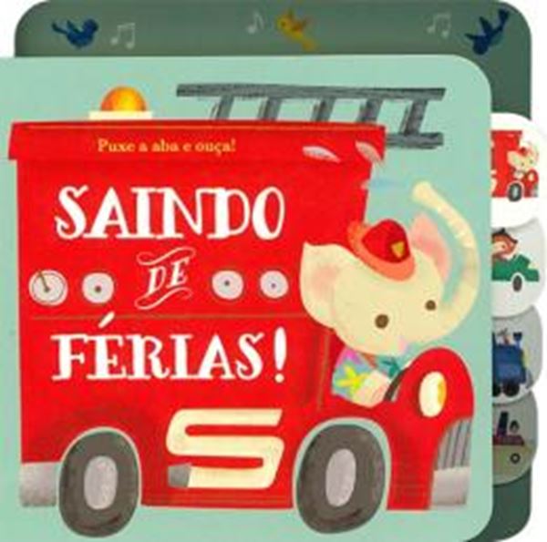 Picture of SAINDO DE FERIAS - PUXE A ABA E OUCA