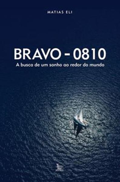 Picture of BRAVO - 0810 - A BUSCA DE UM SONHO AO REDOR DO MUNDO