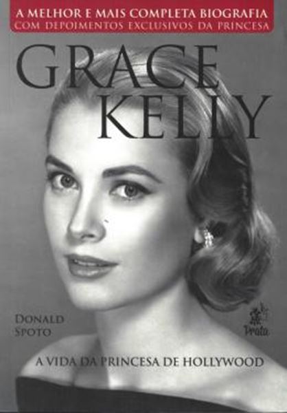 Picture of GRACE KELLY - A VIDA DA PRINCESA DE HOLLYWOOD