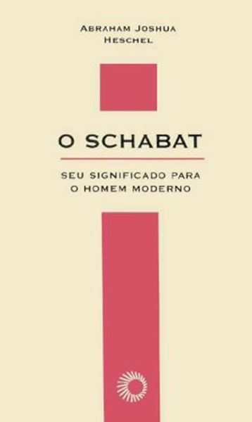 Picture of SCHABAT, O - SEU SIGNIFICADO PARA O HOMEM MODERNO - 2ª ED