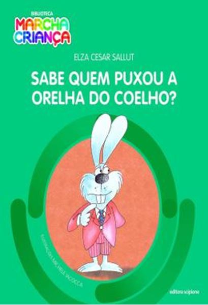 Picture of SABE QUEM PUXOU A ORELHA DO COELHO - 3ª ED
