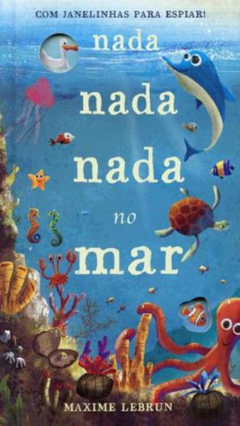 Picture of NADA NADA NADA NO MAR - COM JANELINHAS PARA ESPIAR