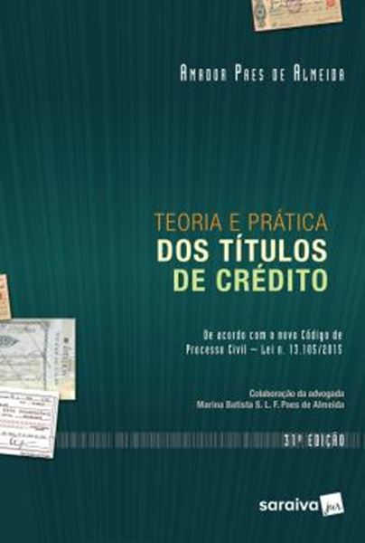 Picture of TEORIA E PRATICA DOS TITULOS DE CREDITO - 31ª ED