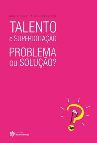 Picture of TALENTO E SUPERDOTACAO - PROBLEMA OU SOLUCAO