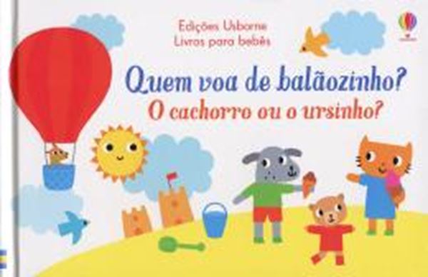 Picture of CACHORRO OU O URSINHO, O - QUEM VOA DE BALAOZINHO?