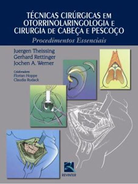 Picture of TECNICAS CIRURGICAS EM OTORRINOLARINGOLOGIA E CIRURGIA DE CABECA E PESCOCO