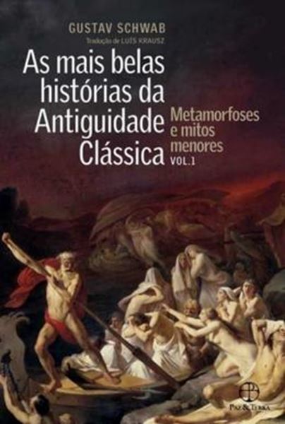 Picture of MAIS BELAS HISTORIAS DA ANTIGUIDADE CLASSICA METAMORFOSES E MITOS MENORES VOL.1, AS
