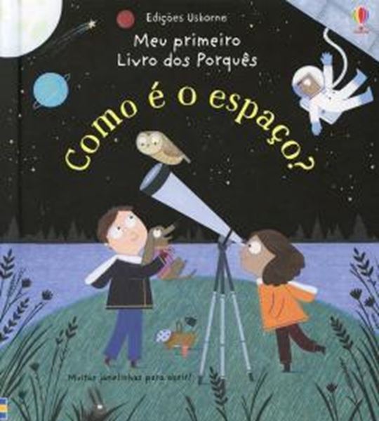 Picture of COMO E O ESPACO? - MEU PRIMEIRO LIVRO DOS PORQUES