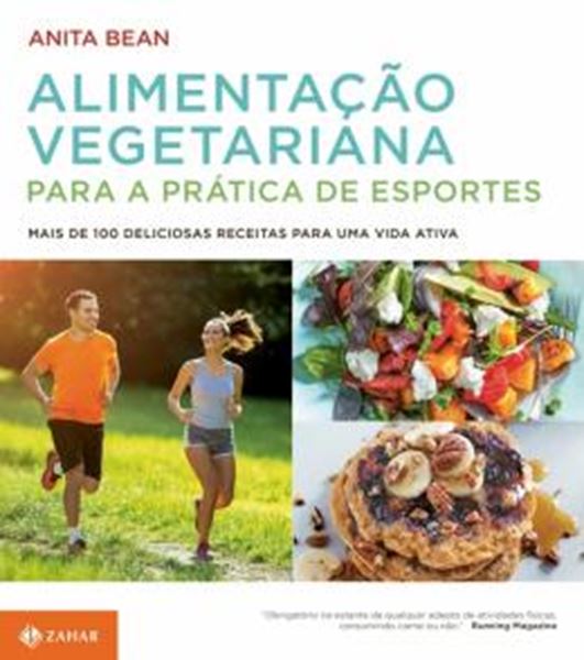 Picture of ALIMENTACAO VEGETARIANA PARA A PRATICA DE ESPORTES - MAIS DE 100 DELICIOSAS RECEITAS PARA UMA VIDA ATIVA