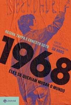 Imagem de 1968 - ELES SO QUERIAM MUDAR O MUNDO - EDICAO COMEMORATIVA 50 ANOS