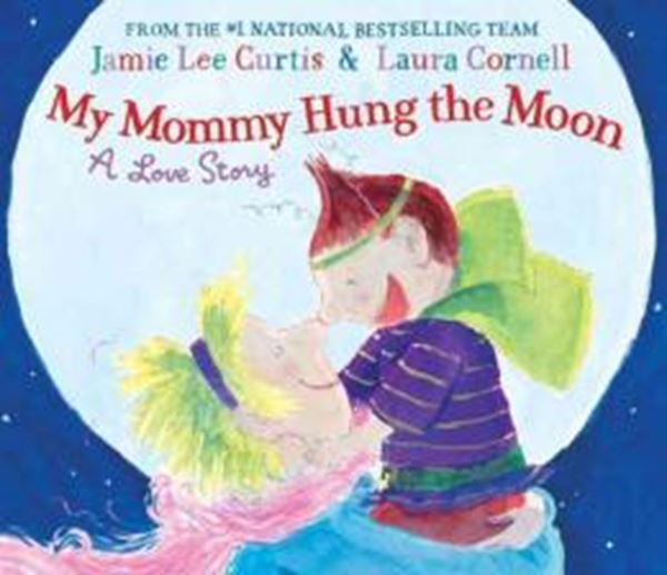 Picture of MY MOMMY HUNG THE MOON