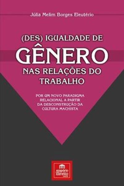 Picture of DES IGUALDADE DE GENERO NAS RELACOES DO TRABALHO