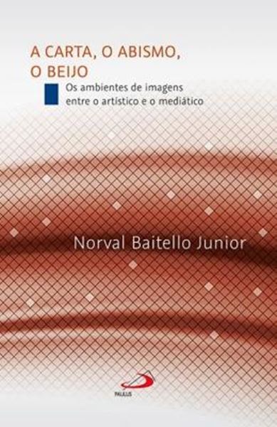 Picture of CARTA, O ABISMO, O BEIJO, A