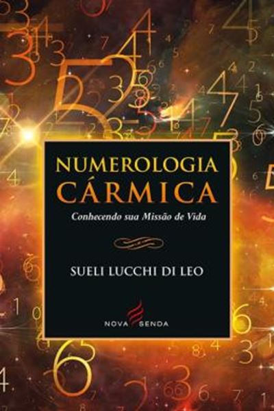 Picture of NUMEROLOGIA CARMICA - CONHECENDO SUA MISSAO DE VIDA - 2ª ED