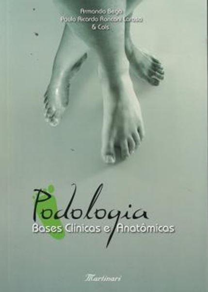 Picture of PODOLOGIA BASES CLINICAS E ANATOMICAS