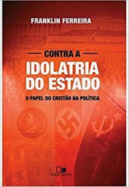 Picture of CONTRA IDOLATRIA DO ESTADO