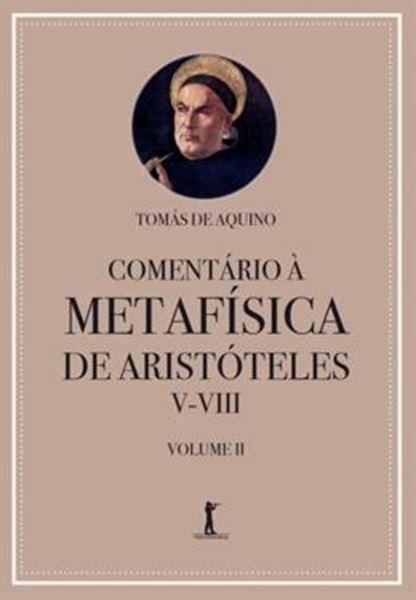 Picture of COMENTARIO A METAFISICA DE ARISTOTELES V-VIII - VOLUME 2