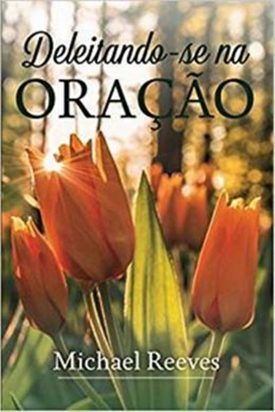 Picture of DELEITANDO-SE NA ORACAO