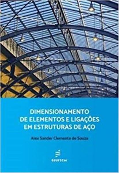 Picture of DIMENSIONAMENTO DE ELEMENTOS E LIGACOES EM ESTRUTURAS